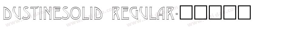 DustineSolid Regular字体转换
